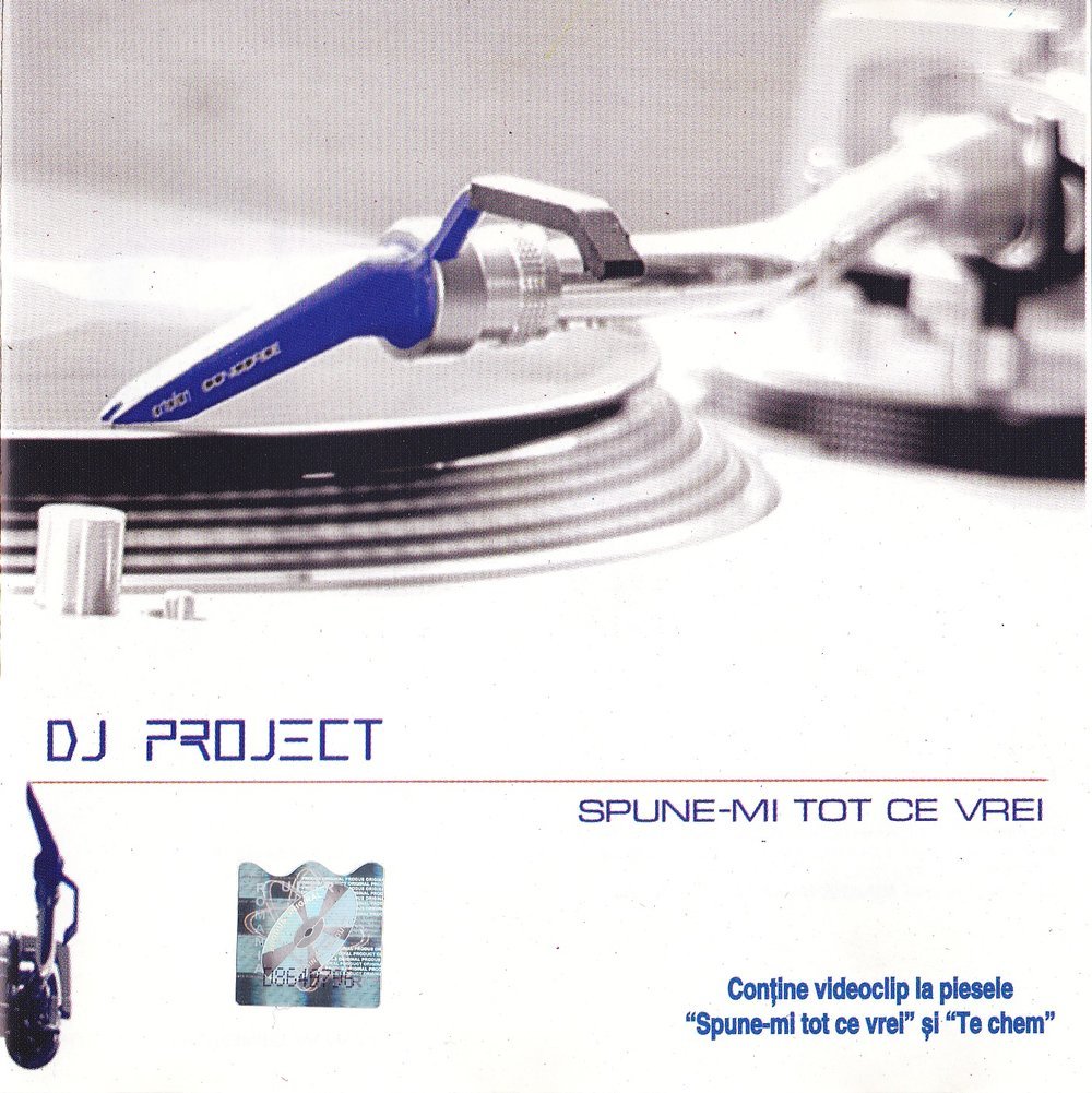 Spune-mi tot ce vrei — DJ Project | Last.fm