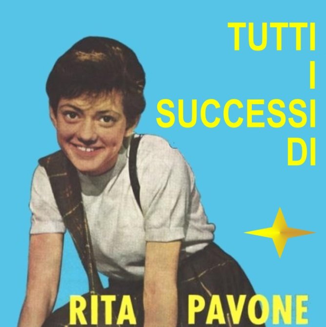 Tutti I Successi Di Rita Pavone — Rita Pavone | Last.fm