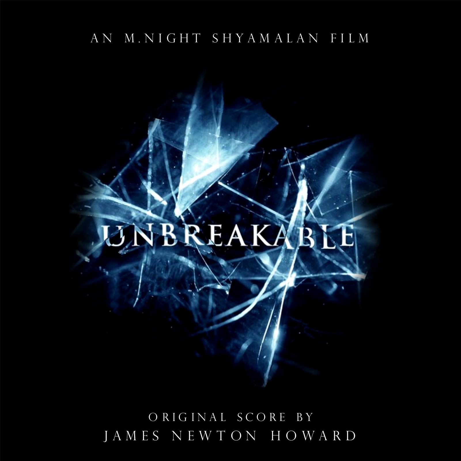 Unbreakable (Original Motion Picture Score) — James Newton Howard | Last.fm