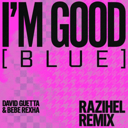 Cover David Guetta ft.Bebe Rexha - I m Good (Blue)