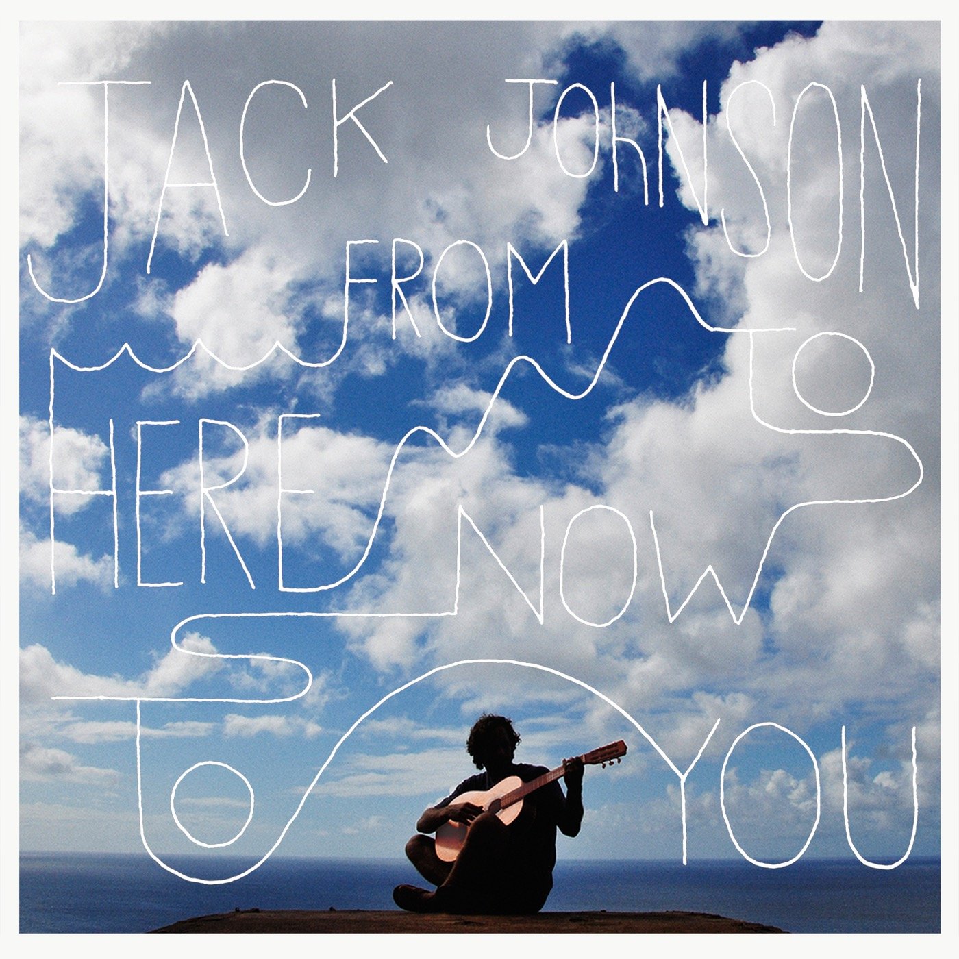 From Here To Now To You — Jack Johnson | Last.fm