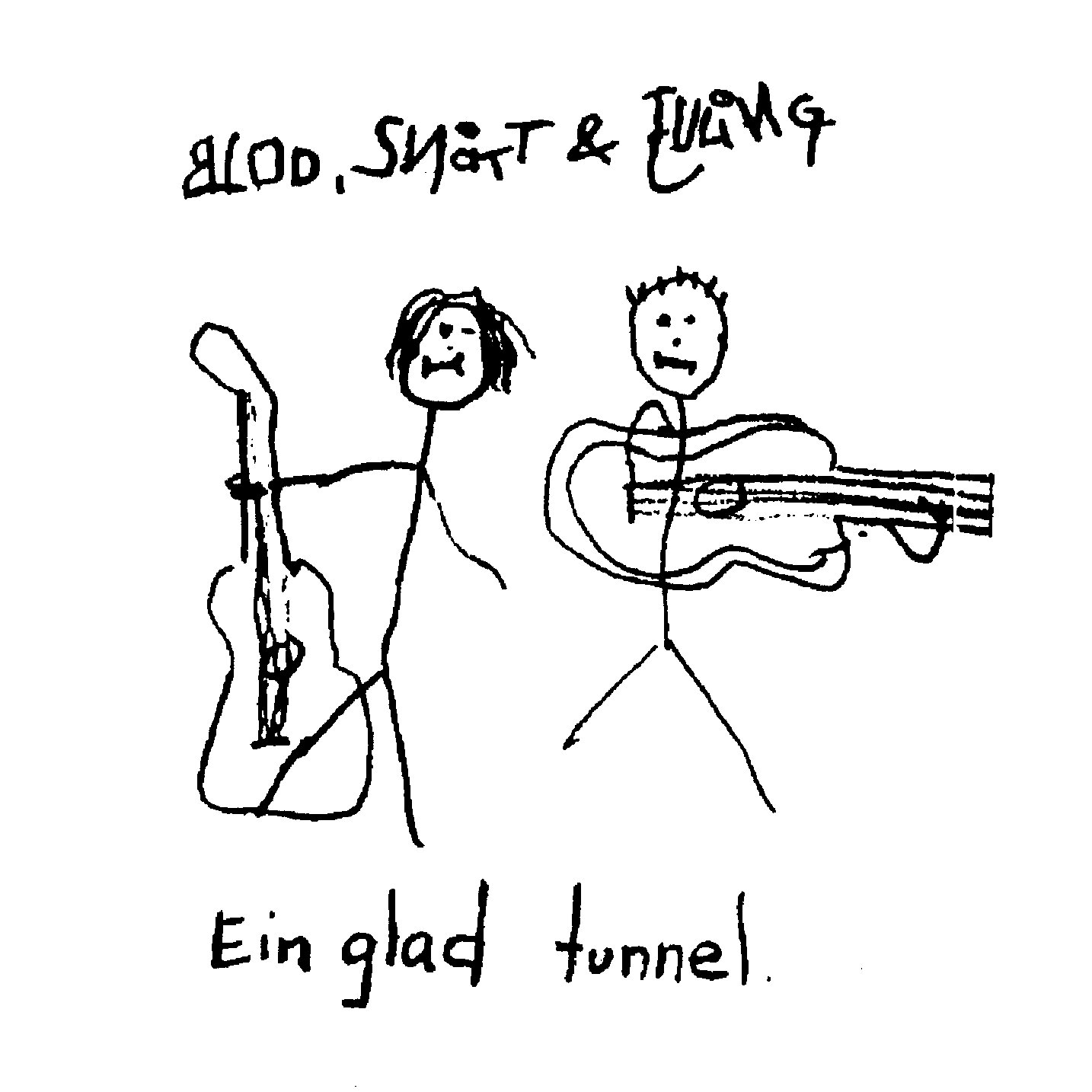 Ein glad tunnel — Blod, snått & juling | Last.fm