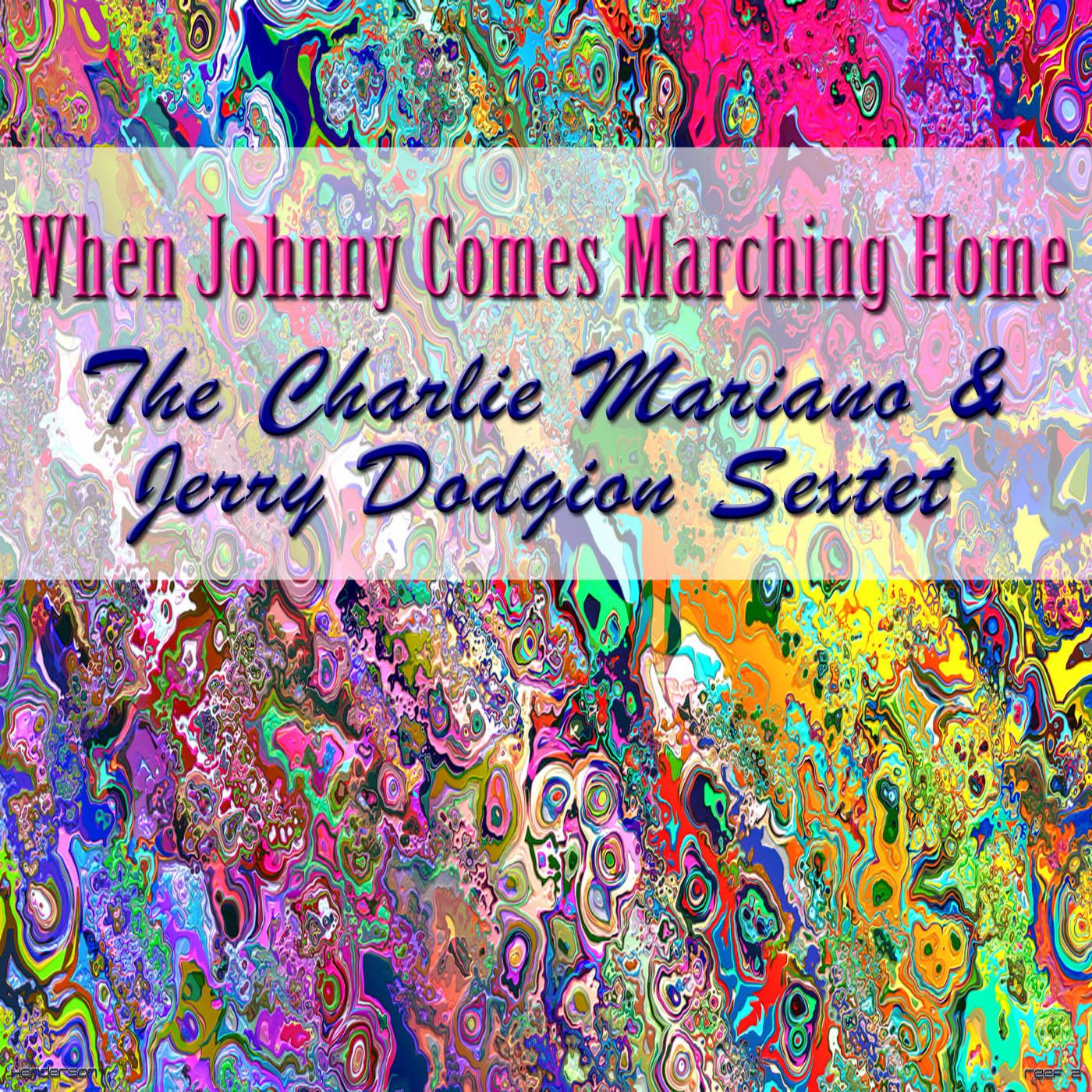 When johnny marching home. Charlie Mariano · Jerry Dodgion Sextet Beauties of. Johnny come Home.