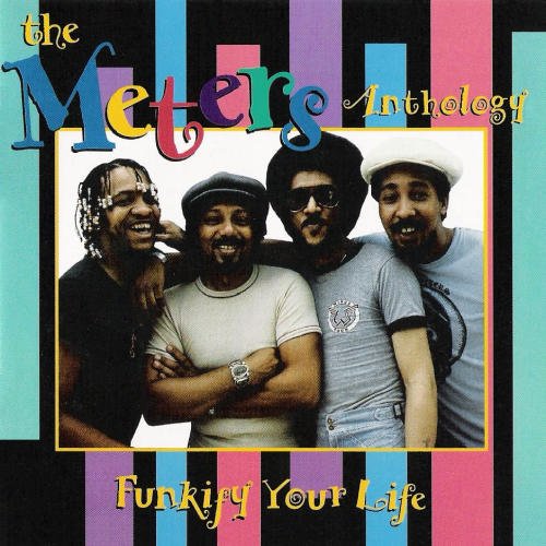 Funkify Your Life: The Meters Anthology — The Meters | Last.fm