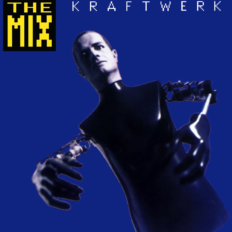 The Mix — Kraftwerk | Last.fm The Mix — Kraftwerk | Last.fm