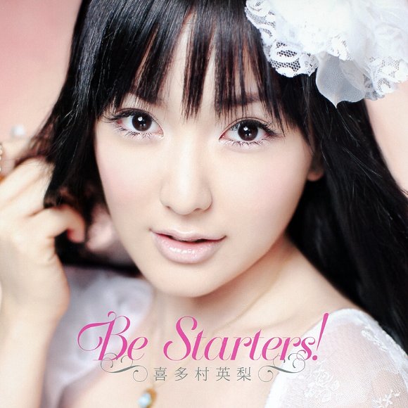Be Starters! — 喜多村英梨 | Last.fm
