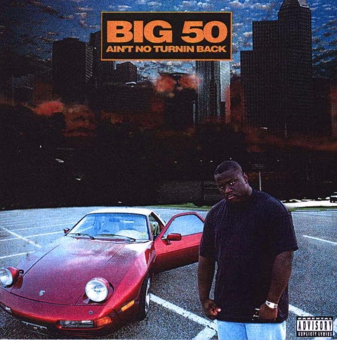 【G-RAP】BIG 50 Ain't No Turnin Back【OG】 Big 50 – Ain't No Turnin Back – Cassette (Album), 1995