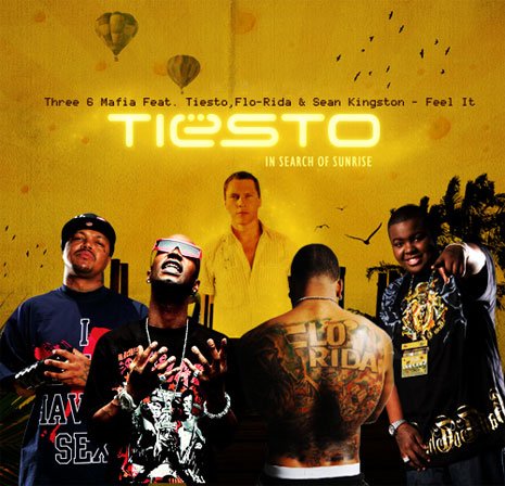 Feel It (Explicit Album Version featuring DJ Tiësto, Sean Kingston and Flo  Rida) — Three 6 Mafia vs. Tiësto with Sean Kingston and Flo Rida | Last.fm