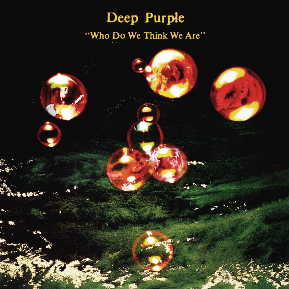 Who Do We Think We Are! — Deep Purple | Last.fm