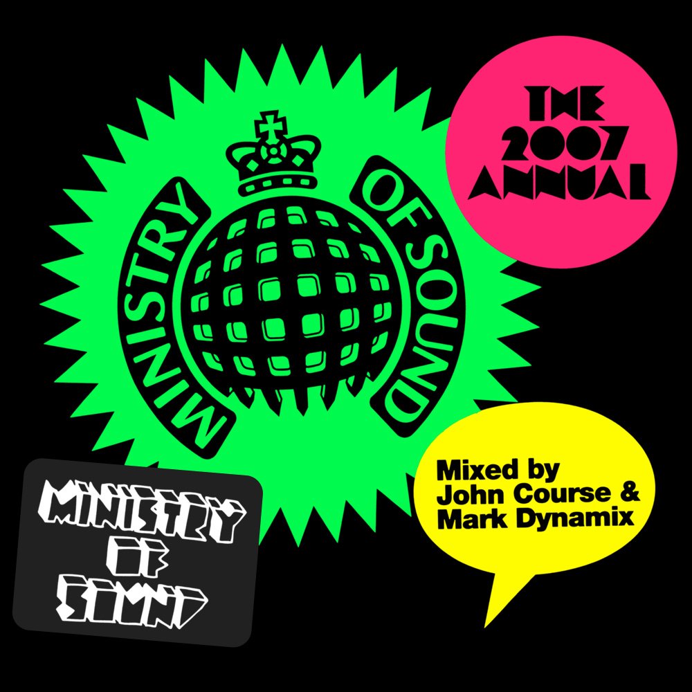 Ministry of Sound: The 2007 Annual — John Course & Mark