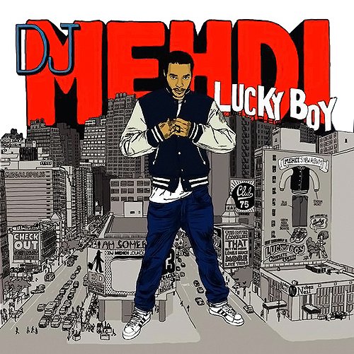 Lucky Boy — DJ Mehdi Last.fm