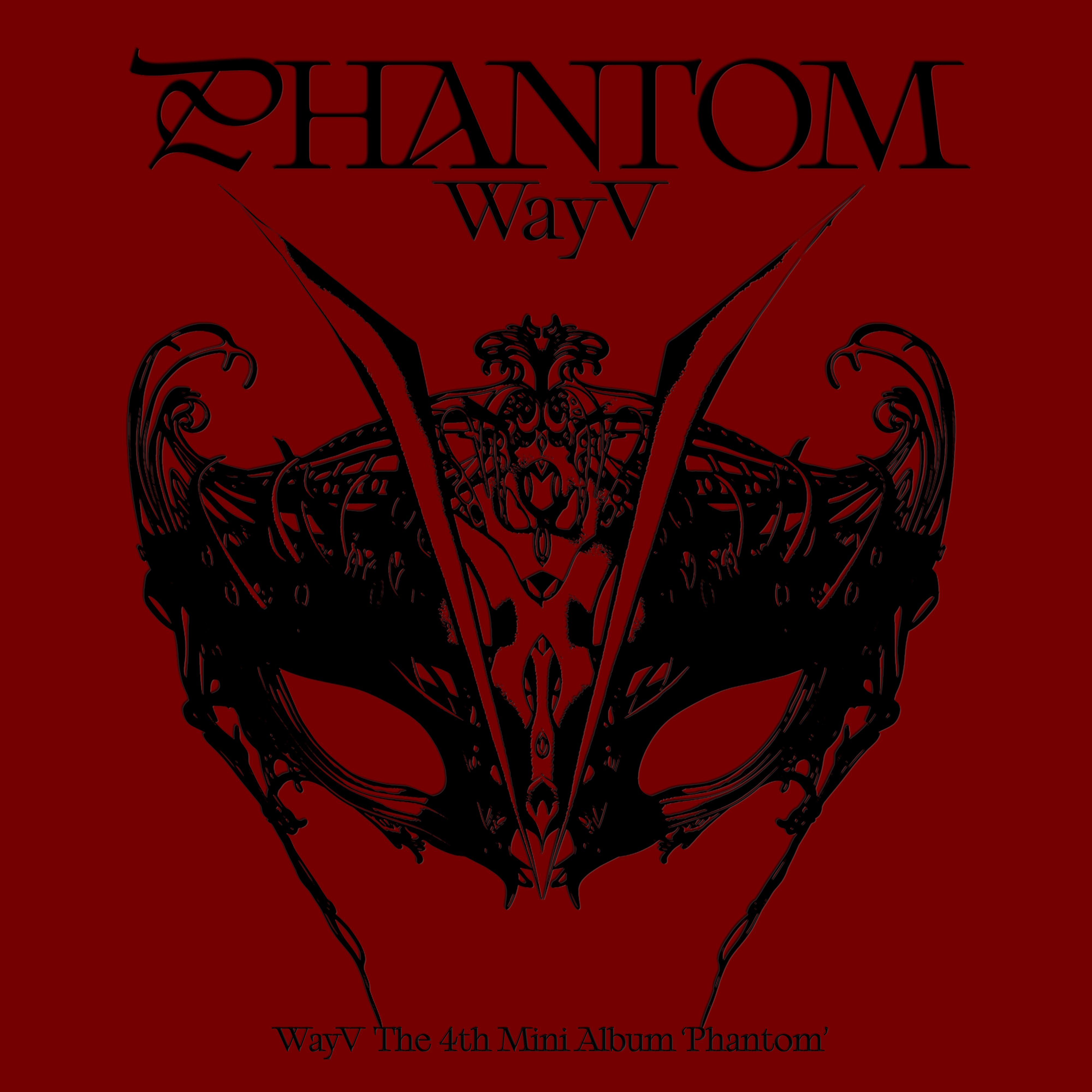 Phantom - The 4th Mini Album — WayV | Last.fm