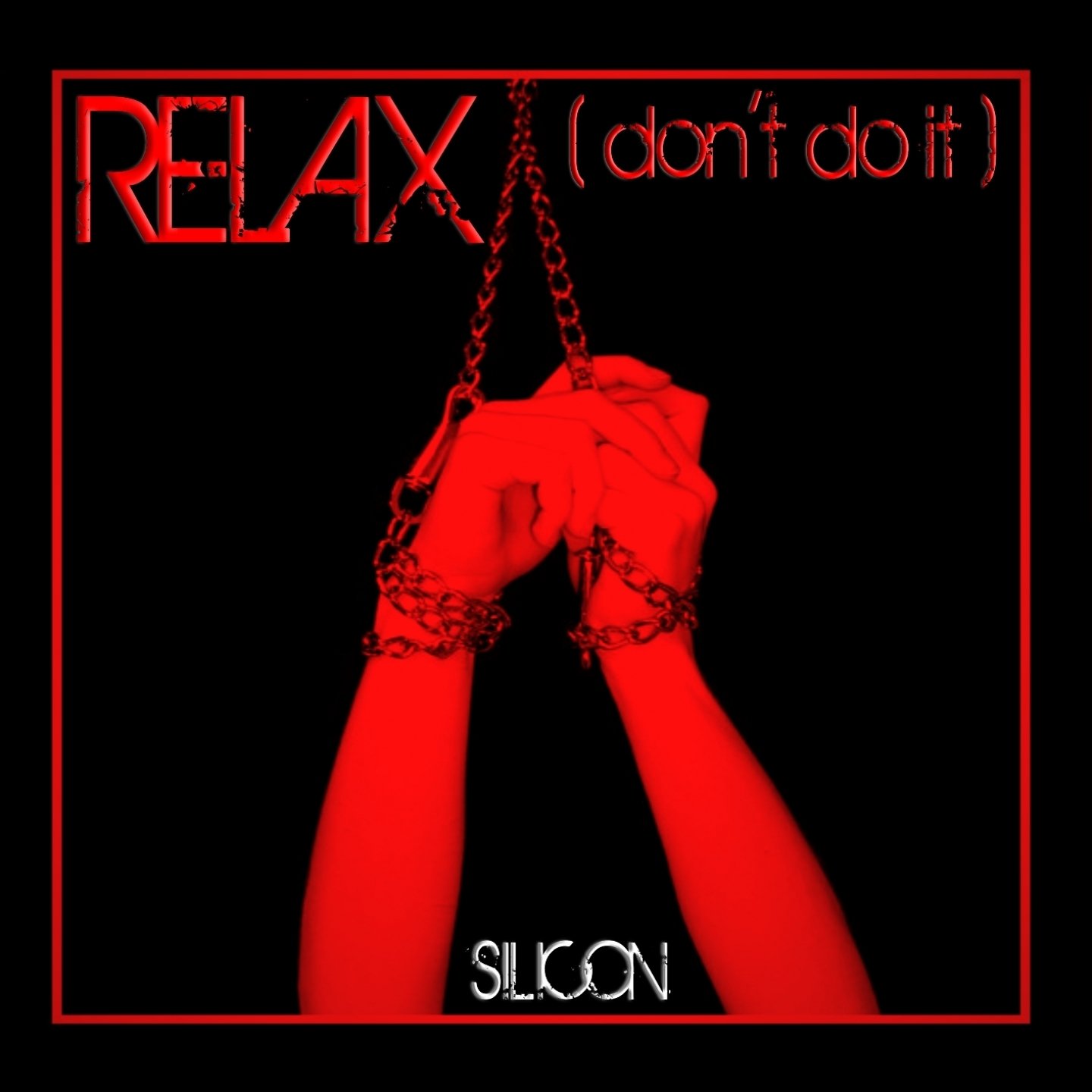 Слушай бесплатно Silicon – Relax (Don't Do It) (Relax (Three Corpor...