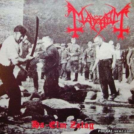 Ha-Elm Zalag — Mayhem | Last.fm
