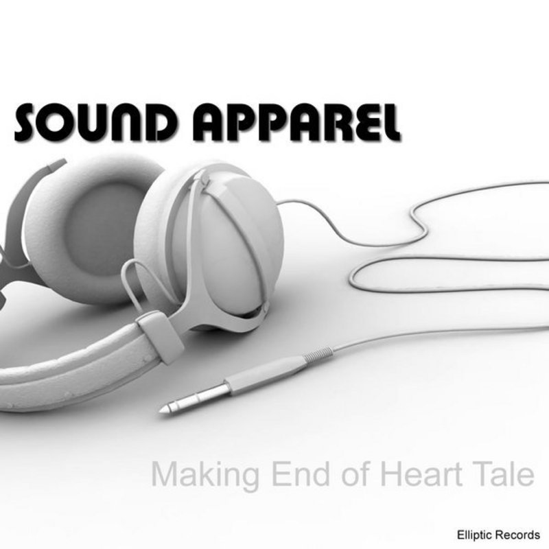 End of heart. Sound Apparel. Дмитрий Бобровский Sound Apparel. Sound Tale.