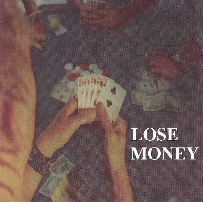 Loose money. Lost money. Б) Lost all the money. Lose your money.