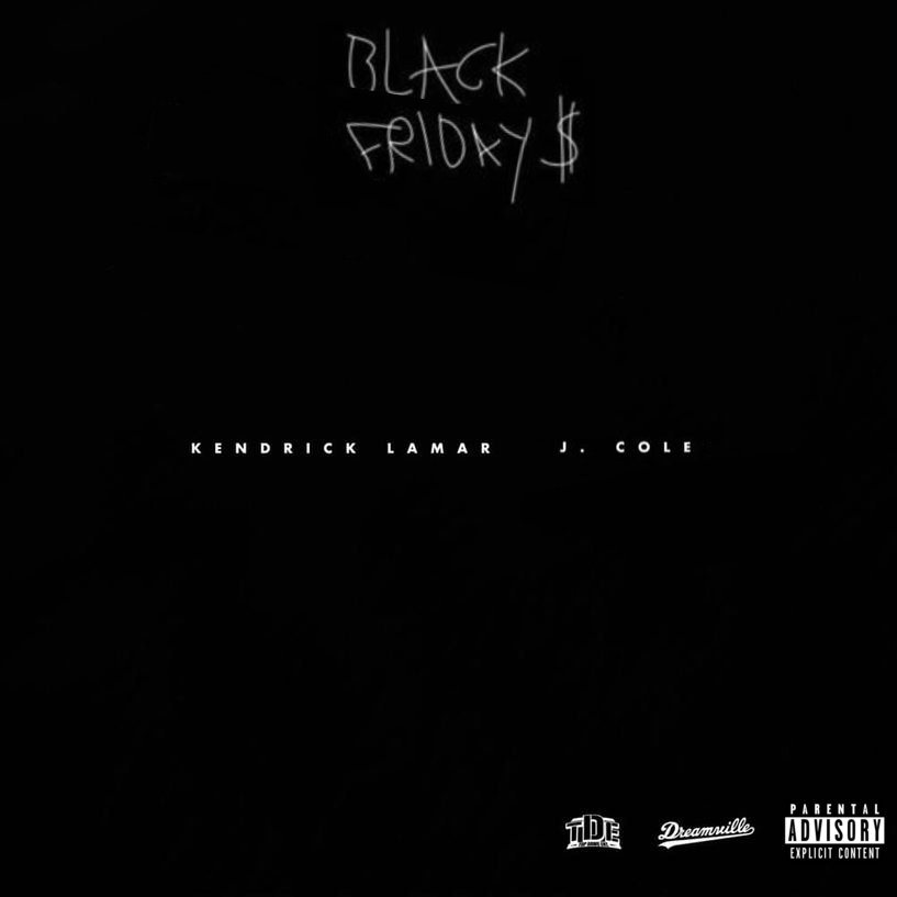 Kendrick Lamar J Cole Black Friday Lyrics Black Friday — Kendrick Lamar & J. Cole | Last.fm