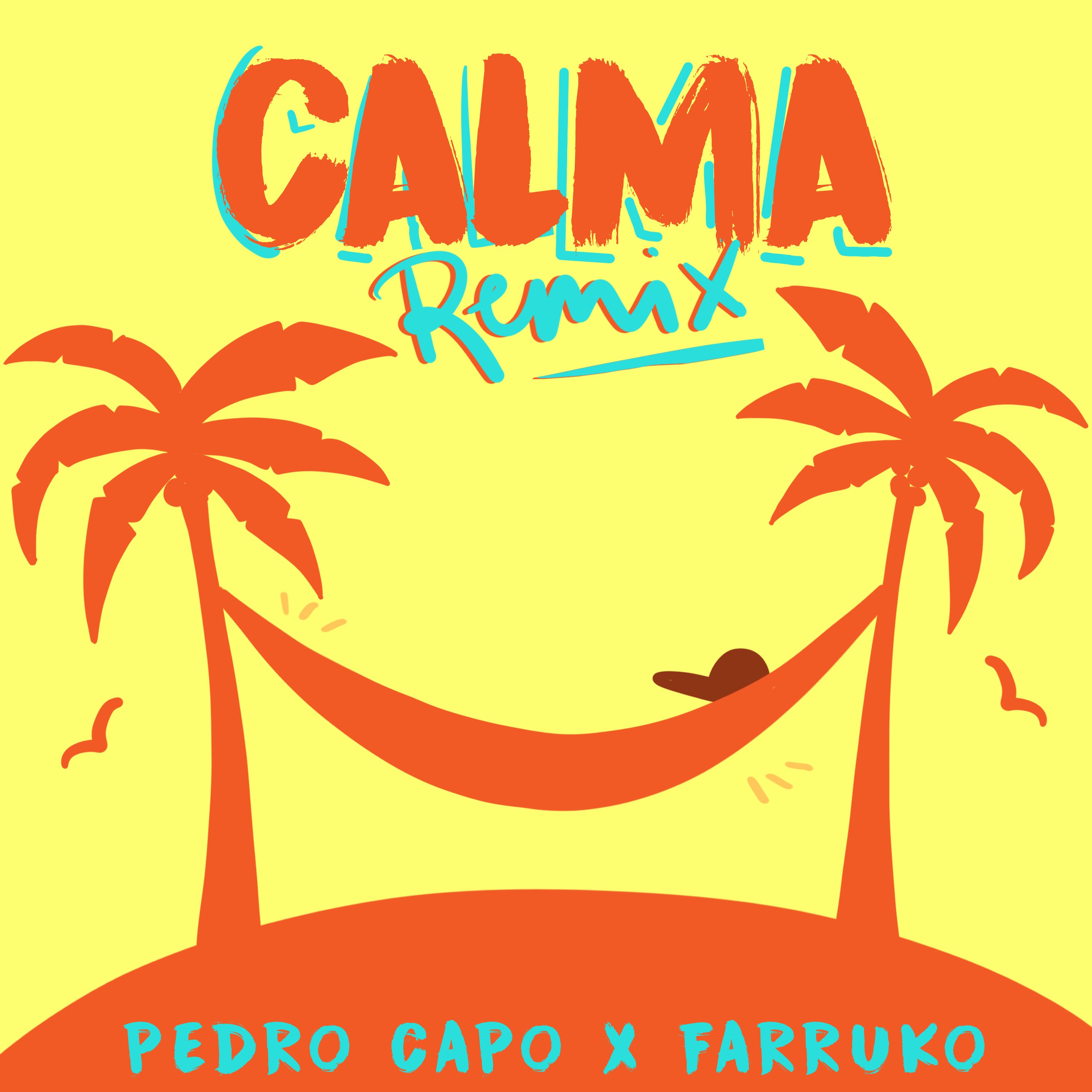 Calma (Remix) - Single — Pedro Capó & Farruko | Last.fm