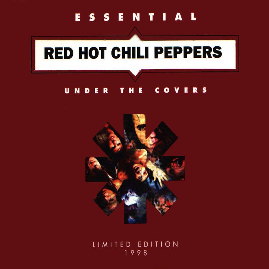Under the Covers: Essential Red Hot Chili Peppers — Red Hot Chili Peppers |  Last.fm