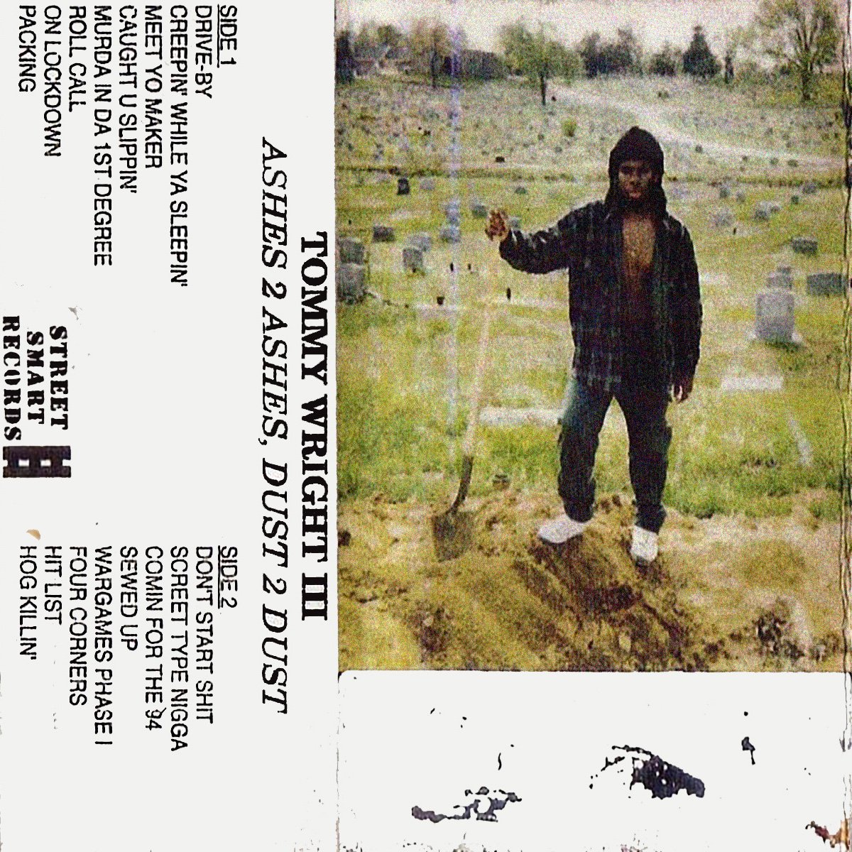 Ashes 2 Ashes, Dust 2 Dust — Tommy Wright III | Last.fm