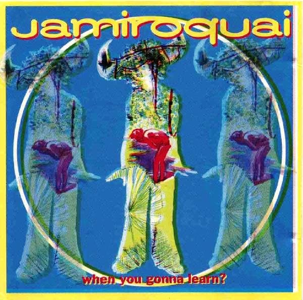 When You Gonna Learn? (Canté Hondo Instrumental) — Jamiroquai | Last.fm