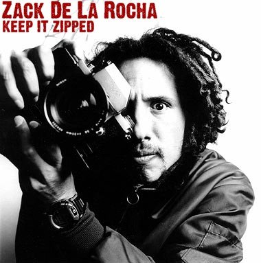 Keep It Zipped — Zack De La Rocha | Last.fm