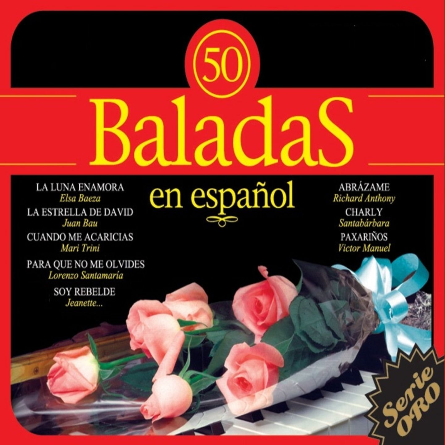 50 Baladas en Español, Vol. 1 (Serie Oro) — Various Artists | Last.fm
