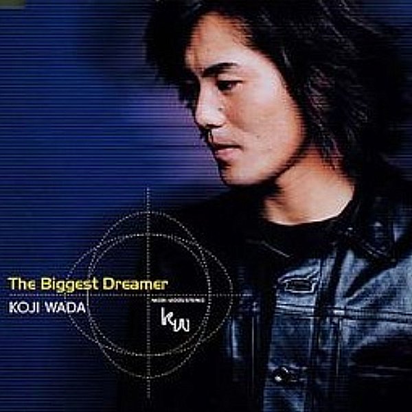The Biggest Dreamer 和田光司 Last Fm