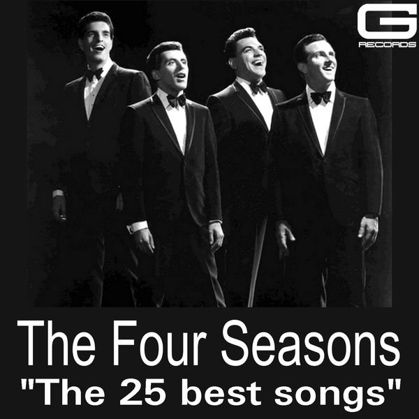 The 25 Best Songs — The Four Seasons | Last.fm