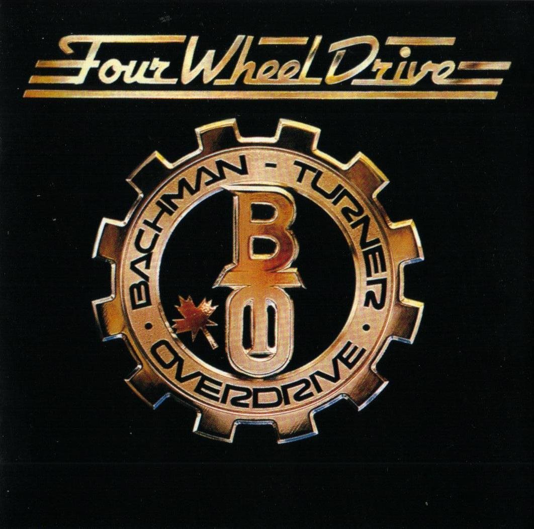 Four Wheel Drive — Bachman-Turner Overdrive | Last.fm, image size:1062x1052