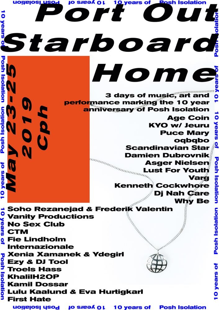 Port Out, Starboard Home - 10 years of Posh Isolation at Overgaden  (København) on 23 May 2019 | Last.fm