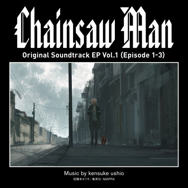 Chainsaw Man Original Soundtrack EP Vol.3 (Episode 8-12) - Album by Kensuke  Ushio