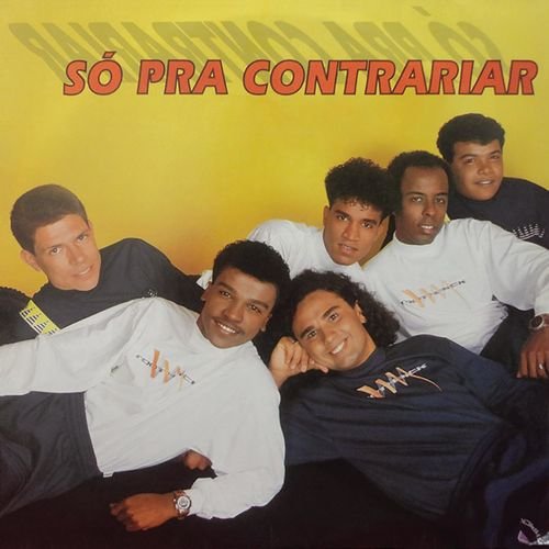 Letra da música Só pra contrariar - Fundo de Quintal