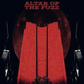 Altar Of The Fuzz