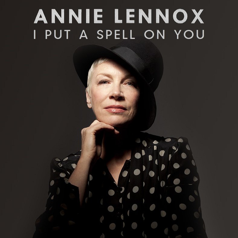 I Put A Spell On You — Annie Lennox