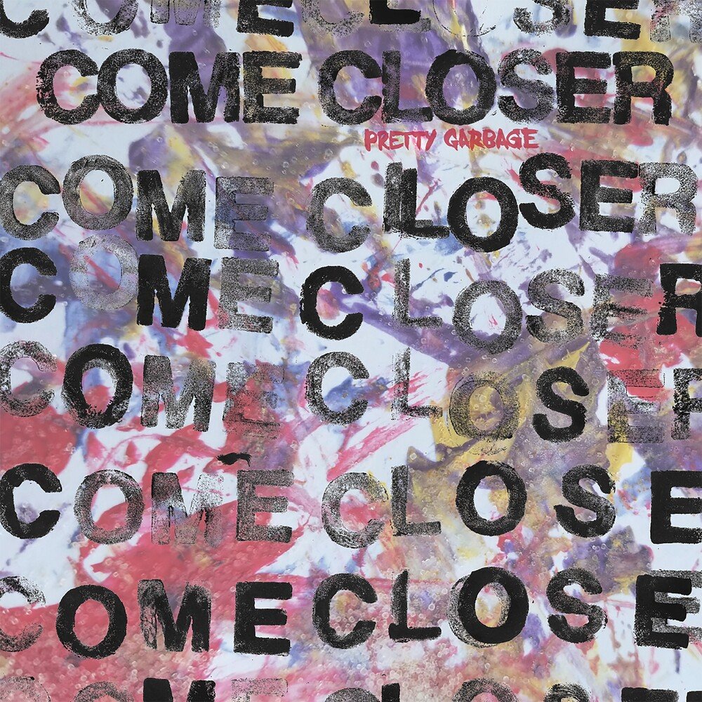 Come close meaning. Come closer. come closer игра. come closer 66. beautiful garbage lp.