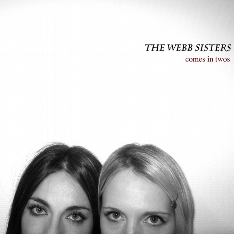 Webb sisters. Сёстры musica 36 обложка. Webb sisters год рождения. Сестры музыка. Сестры слушали маму не столько