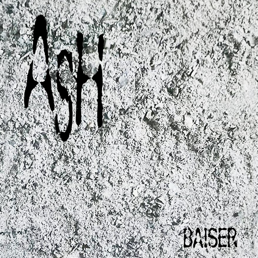 ASH — BAISER | Last.fm