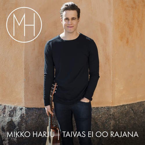 Taivas ei oo rajana — Mikko Harju | Last.fm