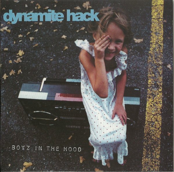 Dynamite hack boyz cheap in the hood