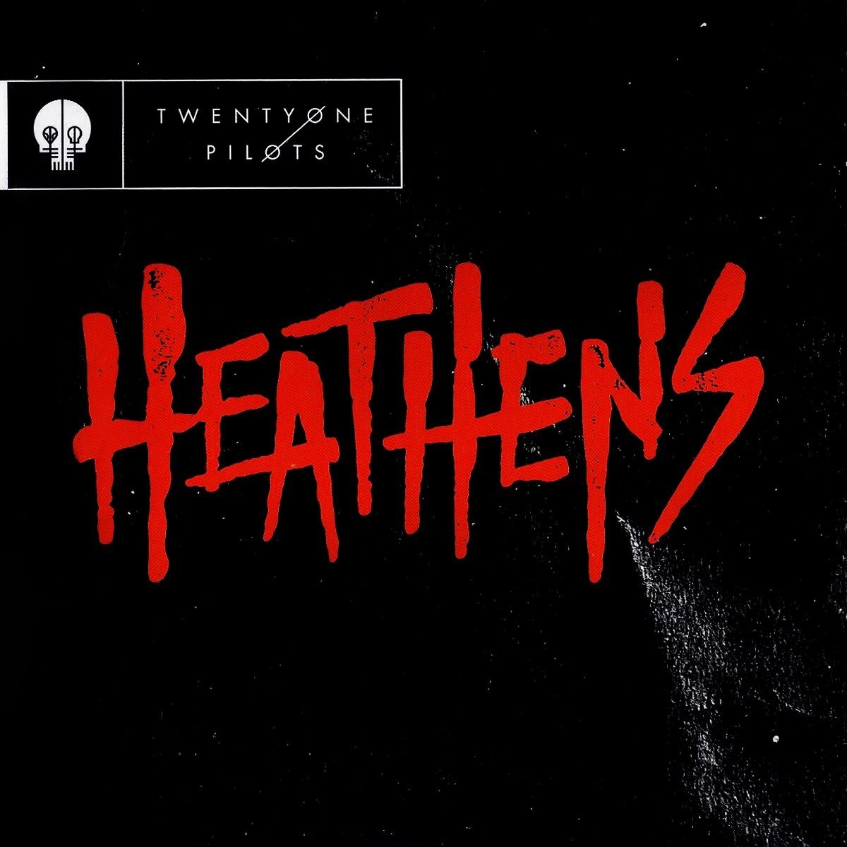 Heathens — twenty one pilots 