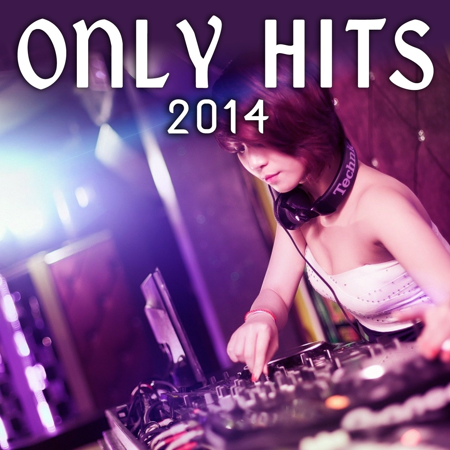 Онли хит. 2014 Hits. Only Hits. Club Mix. Make me DJ.