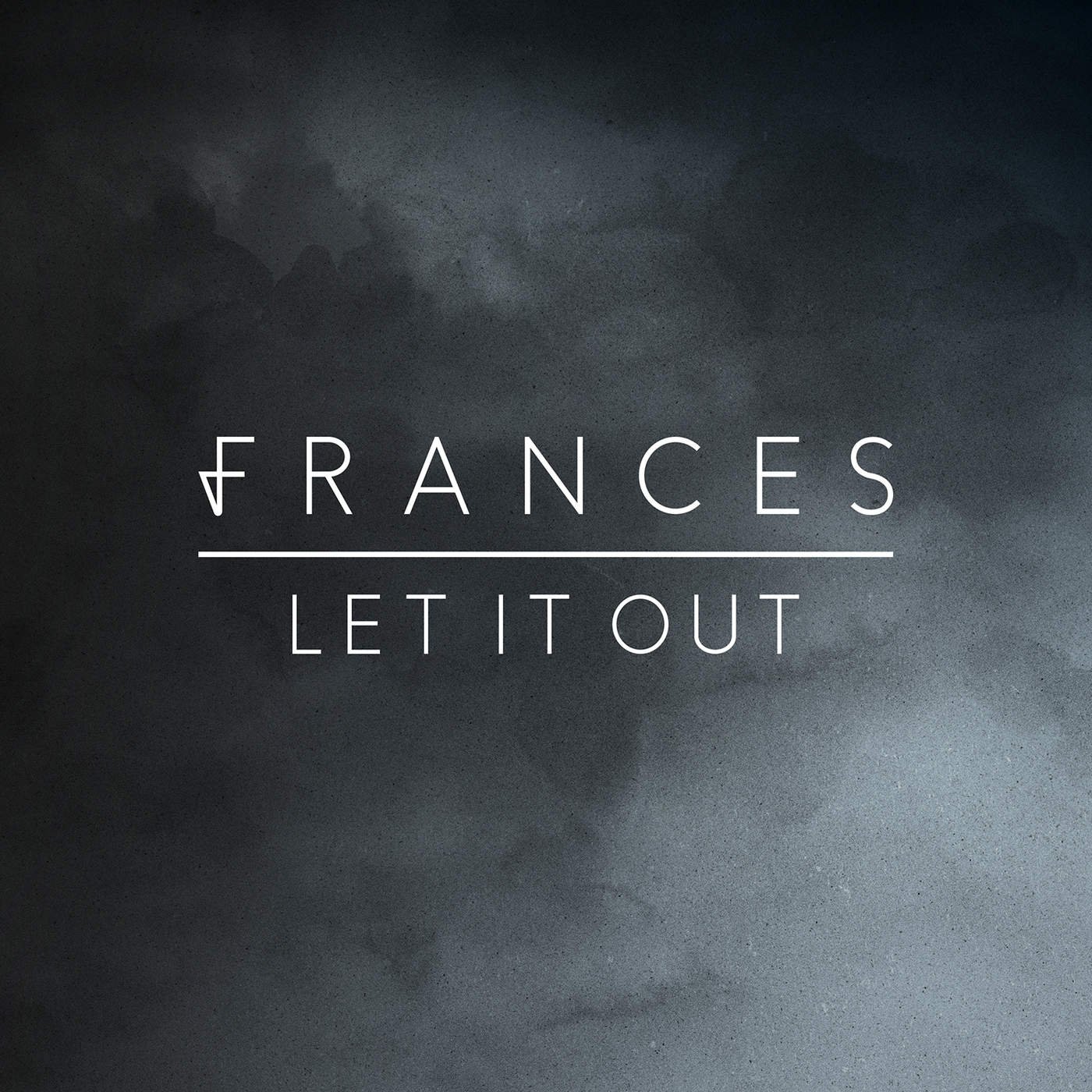 Let you down again. Let it out. let it out let it out. say it again frances. lets frans.