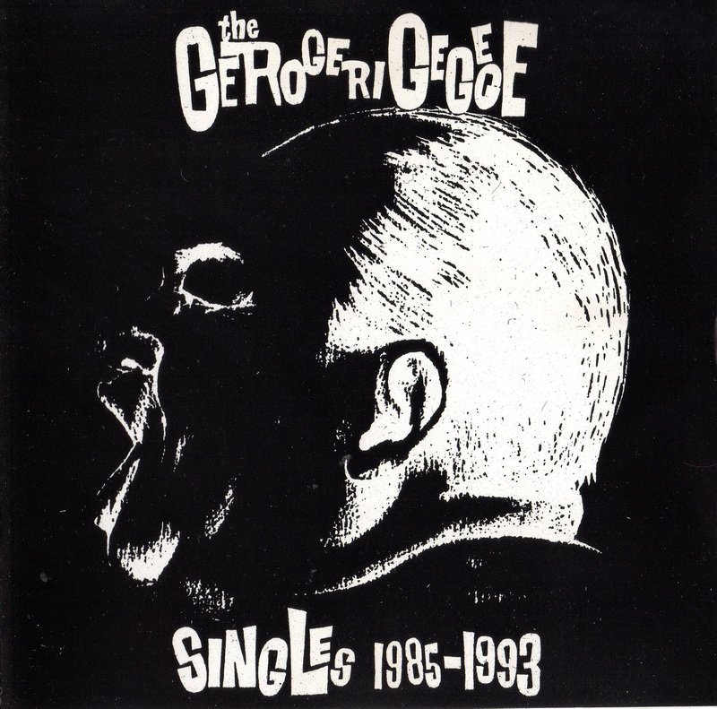 Singles 1985-1993 — The Gerogerigegege | Last.fm