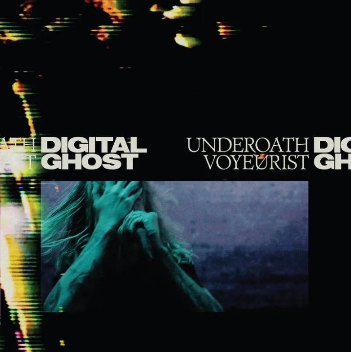 Voyeurist: Digital Ghost — Underoath | Last.fm