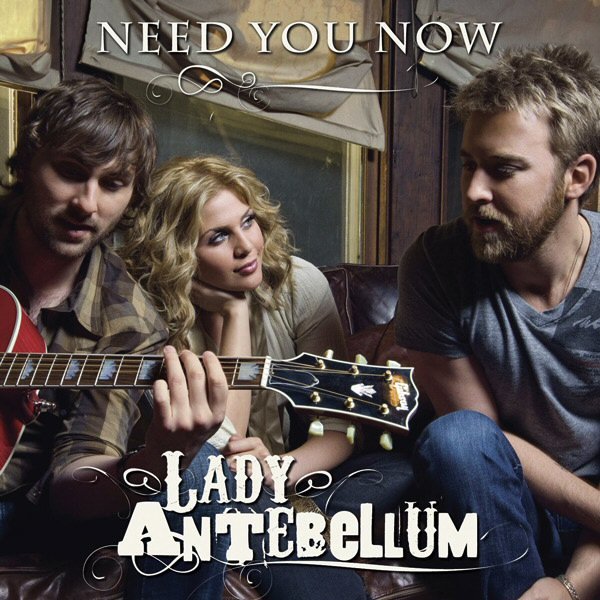 Letra da música Need you now - Lady Antebellum