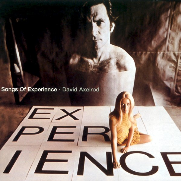Songs Of Experience — David Axelrod | Last.fm