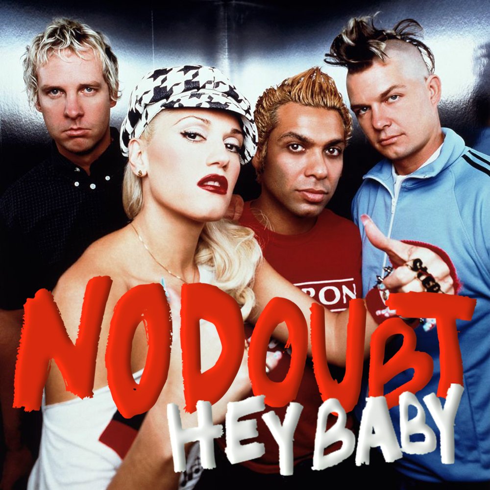 Hey Baby — No Doubt Last.fm
