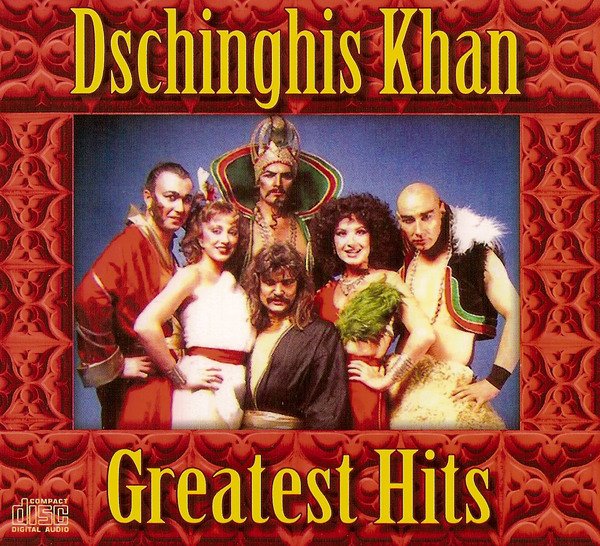 Greatest Hits — Dschinghis Khan | Last.fm