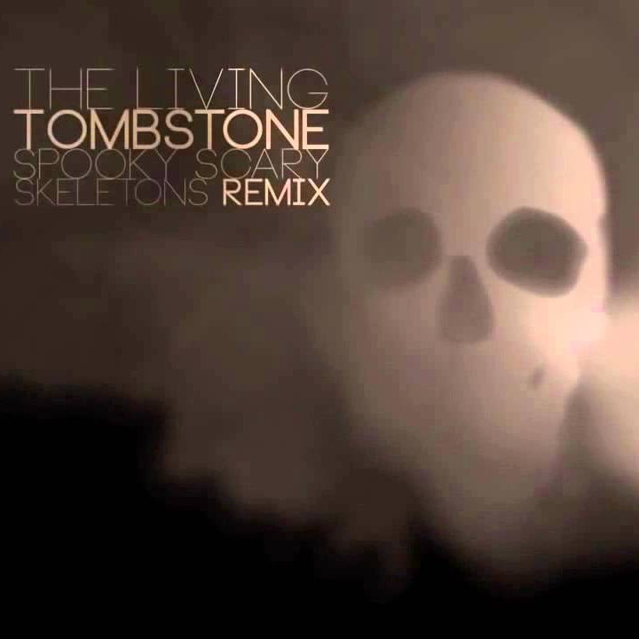 Scary skeletons remix. The Living Tombstone - Spooky Scary Skeleton (Remix). Spooky Scary Skeletons Remix. Spooky Remix. The Living Tombstone Spooky Scary Skeletons.
